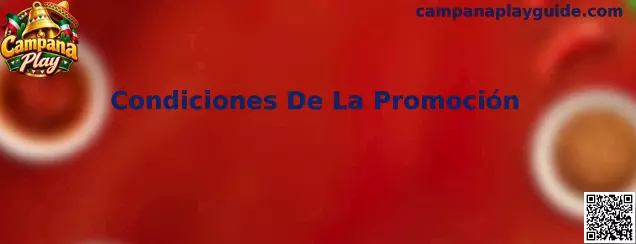 Condiciones De La Promoción de Campana Play