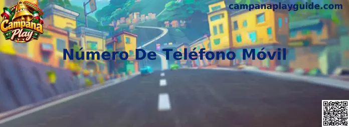 Guía visual para registrar y verificar un número de teléfono móvil en Campana Play