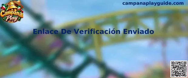 Proceso de enlace de verificación enviado en Campana Play