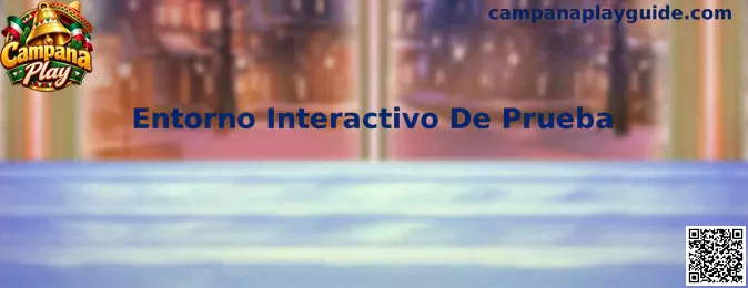 Entorno Interactivo De Prueba en Campana Play para Rummy Royally