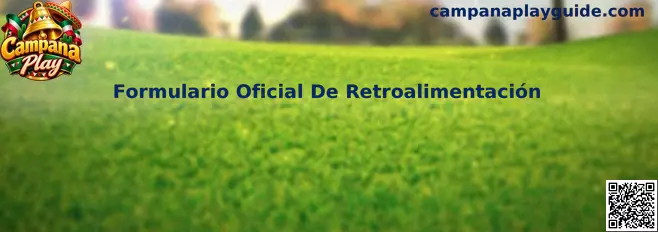 Guía del Formulario Oficial De Retroalimentación de Campana Play para documentar incidentes y sugerencias
