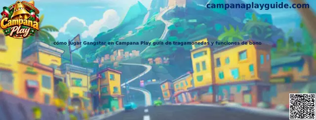 Guía visual para conocer Gangstar, sus símbolos, giros y funciones de bono en Campana Play