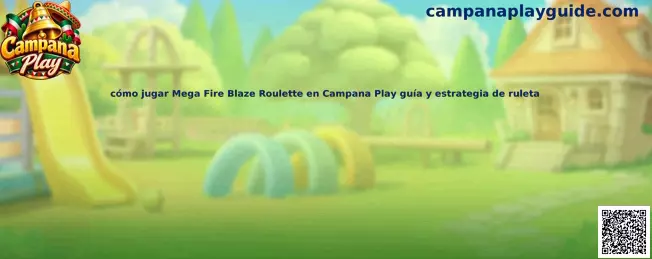 Imagen ilustrativa de Mega Fire Blaze Roulette para la guía de Campana Play