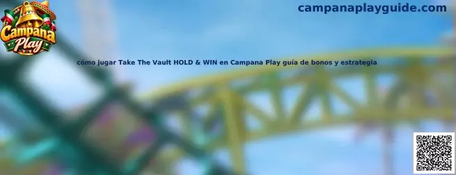 Imagen de referencia de Take The Vault HOLD & WIN para la guía informativa de Campana Play