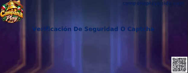 Guía visual de verificación de seguridad o captcha para acceder a Campana Play