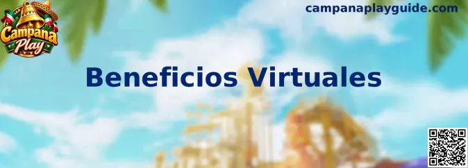 Guía de Campana Play sobre beneficios virtuales, recompensas digitales y organización del inventario