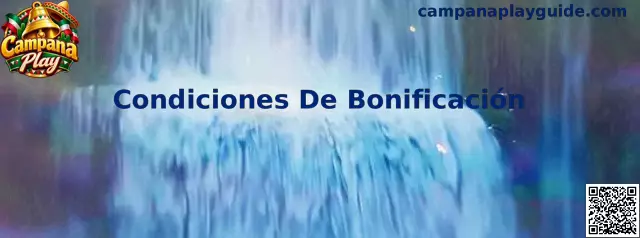 Guía de Campana Play para consultar las condiciones de bonificación y los requisitos de los beneficios virtuales