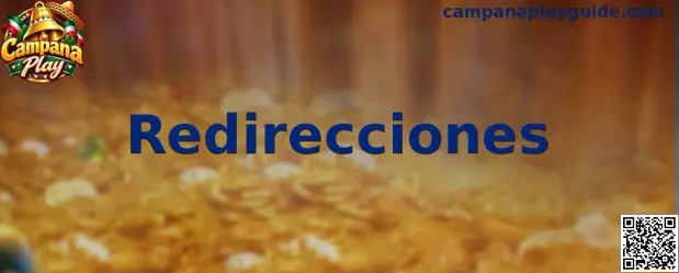 Guía visual sobre redirecciones y navegación segura en Campana Play